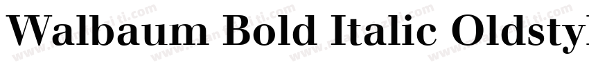 Walbaum Bold Italic Oldstyle Figures字体转换